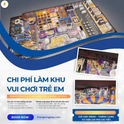 Chi phí làm khu vui chơi trẻ em trong nhà bao nhiêu là hợp lý?