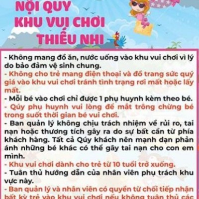 Bảng Nội Quy Khu Vui Chơi Trẻ Em: Quy Định An Toàn Quan Trọng Nhất